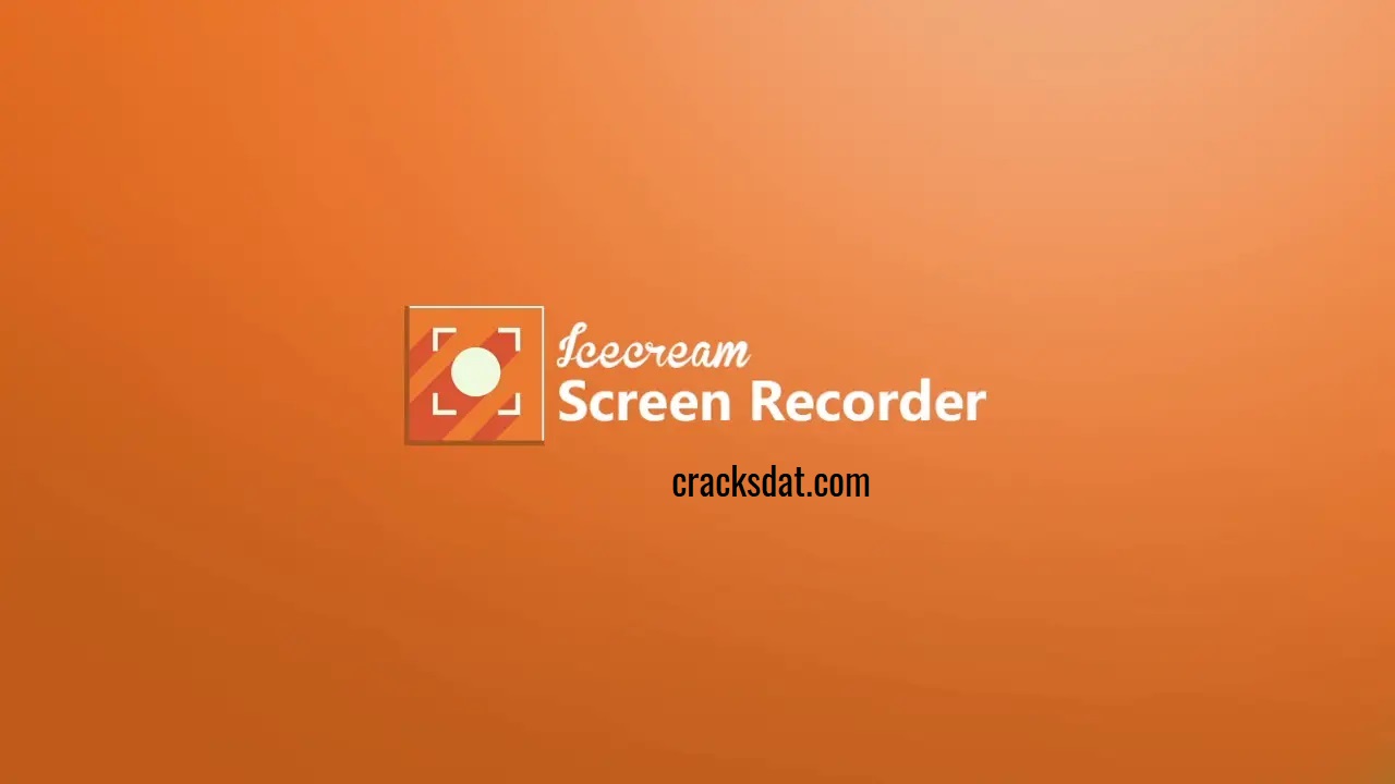 IceCream Screen Recorder full crack